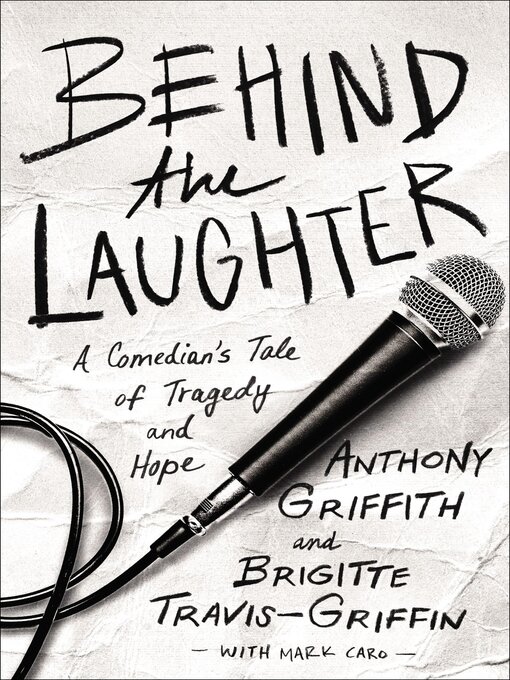 Title details for Behind the Laughter by Anthony Griffith - Available
